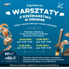 Zapraszamy na WARSZTATY Z RZEŹBIARSTWA W DREWNIE - sierpień 2018